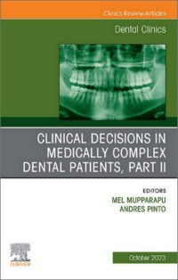Dental Clinics of North America, Full Issues