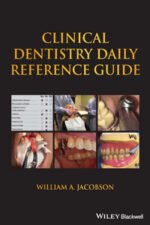 Clinical Dentistry Daily Reference Guide