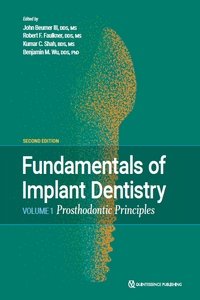 Fundamentals of Implant Dentistry, Volume 1: Prosthodontic Principles, Second edition