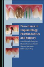 Procedures in Implantology, Prosthodontics and Surgery