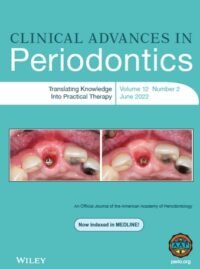 Clinical Advances in Periodontics, Journal Archive (2011 – 2022)