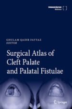 Surgical Atlas of Cleft Palate and Palatal Fistulae