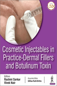 Cosmetic Injectables in Practice Dermal Fillers and Botulinum Toxin