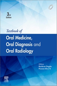 Textbook of Oral Medicine, Oral Diagnosis and Oral Radiology, 3rd Edition