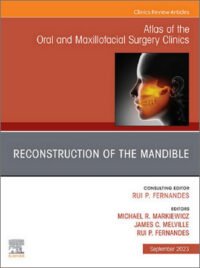 Atlas of the Oral and Maxillofacial Surgery, Full Journal Archive
