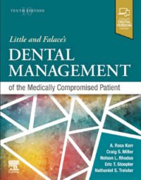 Little and Falace's Dental Management of the Medically Compromised Patient 10 Edition