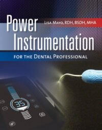 Power Instrumentation for the Dental Professional