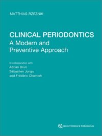 Clinical Periodontics: A Modern and Preventive Approach