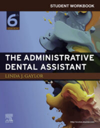 Student Workbook for The Administrative Dental Assistant, 6th Edition