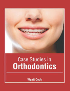 Case Studies in Orthodontics - Online Dental Library