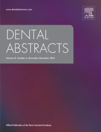 Dental Abstracts, Full Journal Archive (2005 – 2024)