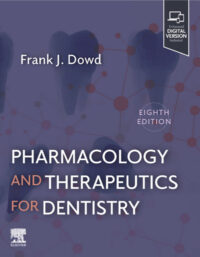 Pharmacology and Therapeutics for Dentistry, 8th Edition Pharmacology and Therapeutics for Dentistry, 8th Edition