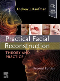 Practical Facial Reconstruction: Theory and Practice, 2nd Edition
