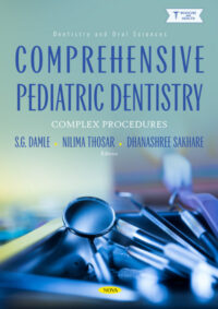Comprehensive Pediatric Dentistry: Complex Procedures