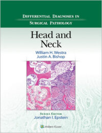 Differential Diagnoses in Surgical Pathology: Head and Neck