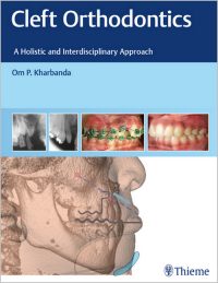 Cleft Orthodontics: A Holistic and Interdisciplinary Approach