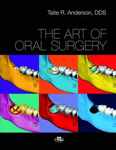 The Art of Oral Surgery The Art of Oral Surgery
